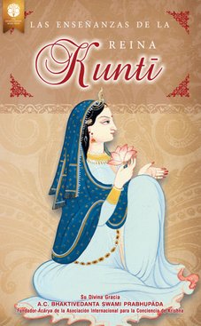 Las enseñanzas de la reina Kuntī