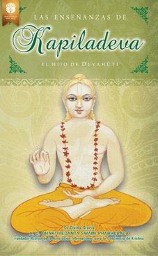 Las enseñanzas de Kapiladeva, el hijo de Devahutī